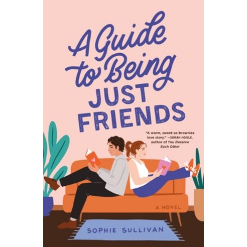 (영문도서) A Guide to Being Just Friends Paperback, St. Martin''s Griffin, English, 9781250624208