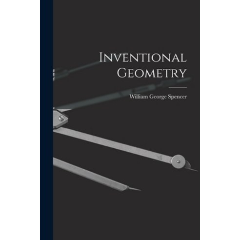 (영문도서) Inventional Geometry Paperback, Legare Street Press, English, 9781015907362