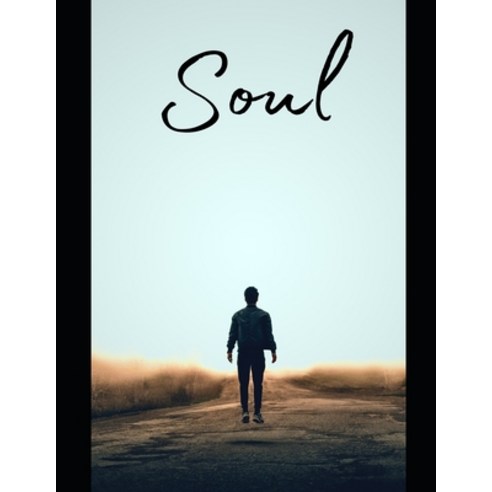 (영문도서) Soul: Finding Your Purpose Paperback, Independently Published, English, 9798393234362