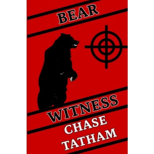 (영문도서) Bear Witness: Bryan Knight Book 1 Paperback, Independently Published, English, 9798488045538