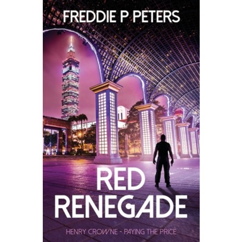 (영문도서) Red Renegade Paperback, Freddie P Peters, English, 9781838076078