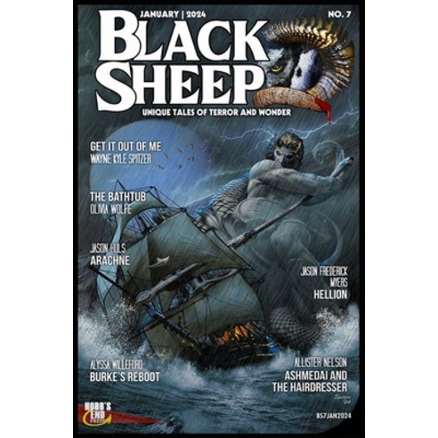 (영문도서) Black Sheep: Unique Tales of Terror and Wonder No. 7: January 2024 Paperback, Independently Published, English, 9798872846963