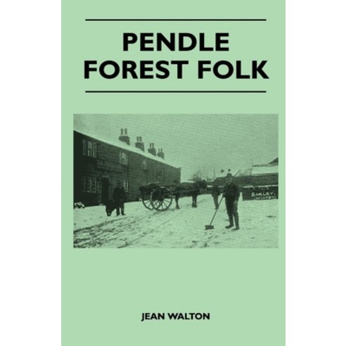 (영문도서) Pendle Forest Folk Paperback, Crastre Press, English, 9781446507230