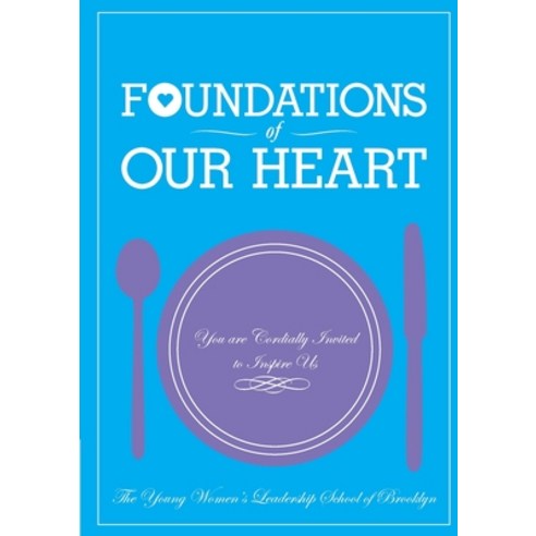 (영문도서) Foundations of Our Heart: You are cordially invited to inspire us Paperback, Lulu.com, English, 9781304124678