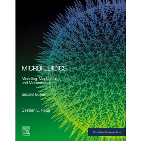 (영문도서) Microfluidics: Modeling Mechanics and Mathematics Paperback, Elsevier, English, 9780128240229