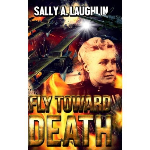 Fly Toward Death Hardcover, Blurb, English, 9781715594626