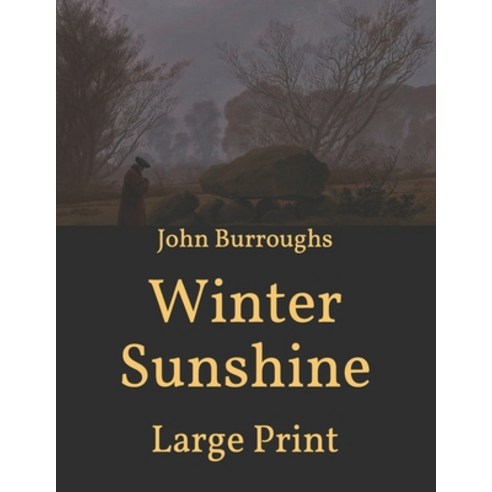 Winter Sunshine: Large Print Paperback, Independently Published, English, 9798599825593
