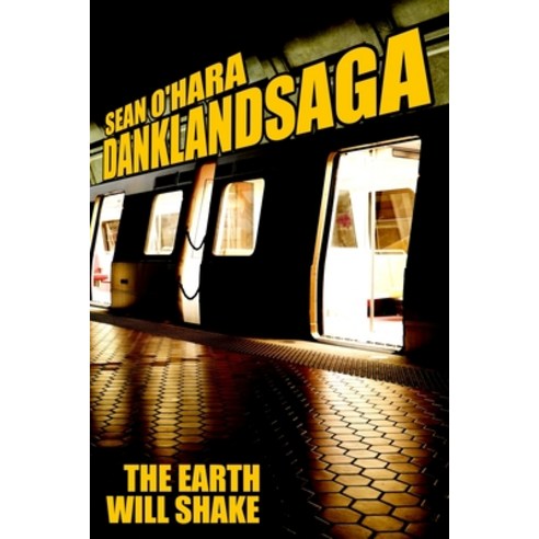 (영문도서) The Earth Will Shake: Danklandsaga Paperback, Independently Published, English, 9781079996135