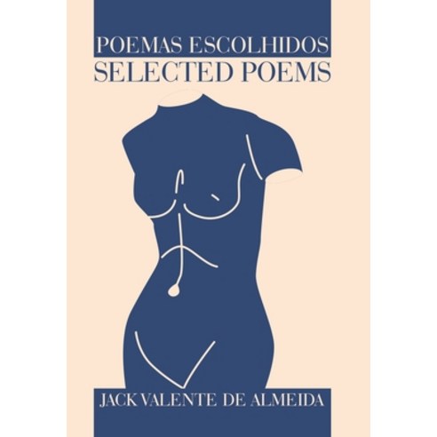 (영문도서) Poemas Escolhidos/Selected Poems Hardcover, Xlibris Us, English, 9781669869641