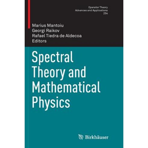 (영문도서) Spectral Theory and Mathematical Physics Paperback, Birkhauser, English, 9783319807010