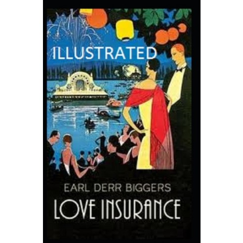 Love Insurance Illustrated Paperback, Independently Published, English, 9798747895294