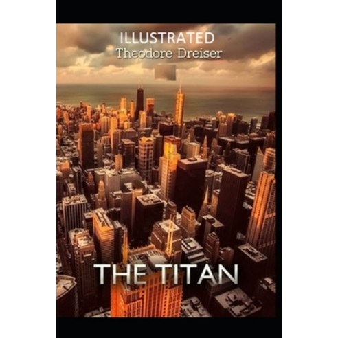 The Titan Illustrated Paperback, Independently Published, English, 9798710881637