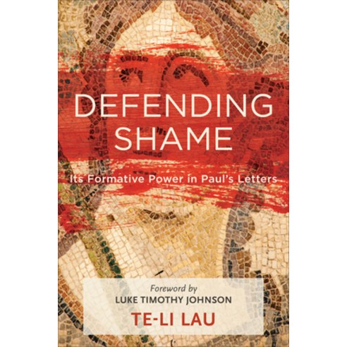 Defending Shame Hardcover, Baker Academic