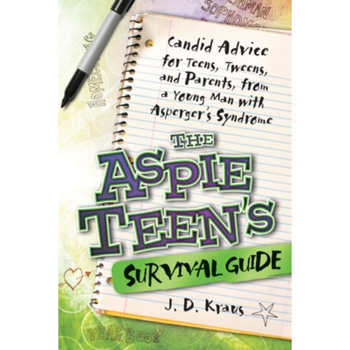(영문도서) The Aspie Teen''s Survival Guide: Candid Advice for Teens Tweens and Parents from a Young M... Paperback, Future Horizons, English, 9781935274162