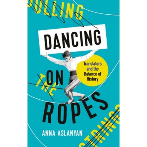 Dancing on Ropes Hardcover, Ips - Profile Books, English, 9781788162630