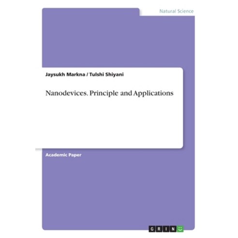 Nanodevices. Principle and Applications Paperback, Grin Verlag