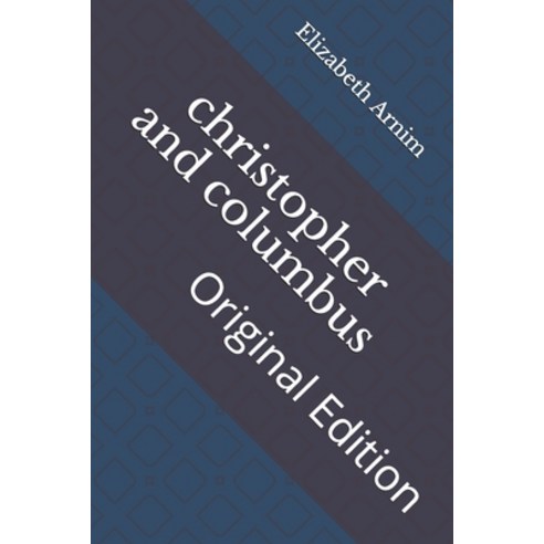 christopher and columbus: Original Edition Paperback, Independently Published, English, 9798736391561