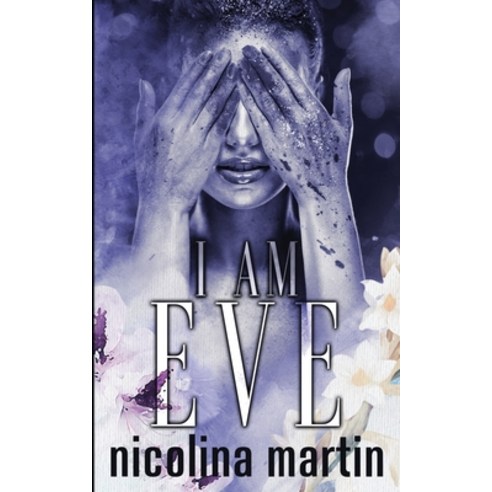 I Am Eve Paperback, Independently Published