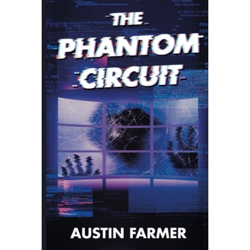(영문도서) The Phantom Circuit Paperback, Austin Farmer Publishing, English, 9780578257198