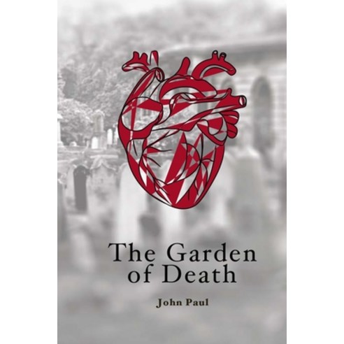 (영문도서) The Garden of Death Paperback, Lulu.com, English, 9781387633685