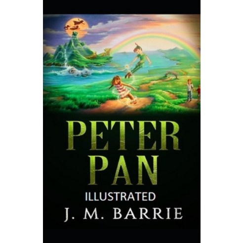 Peter Pan Illustrated Paperback, Independently Published, English, 9798587042414
