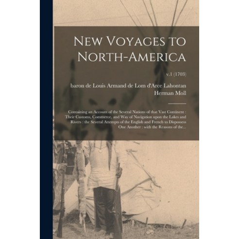(영문도서) New Voyages to North-America: Containing an Account of the Several Nations of That Vast Conti... Paperback, Legare Street Press, English, 9781014647672