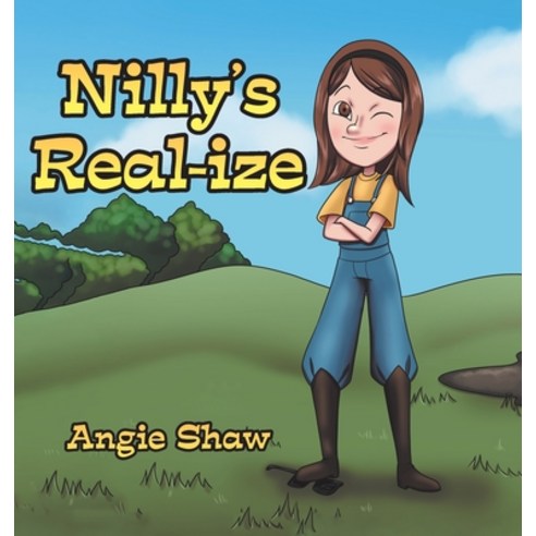(영문도서) Nilly''s Real-ize Hardcover, Tellwell Talent, English, 9780228847342
