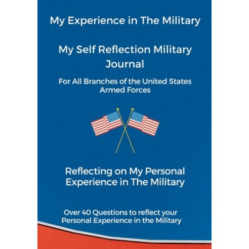 (영문도서) My Experience in The Military My Self Reflection Military Journal Paperback, Lulu.com, English, 9781304016904