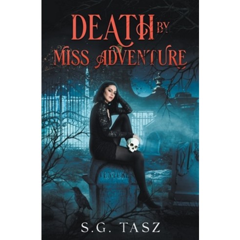 (영문도서) Death by Miss Adventure Paperback, S.G. Tasz, English, 9798986416649