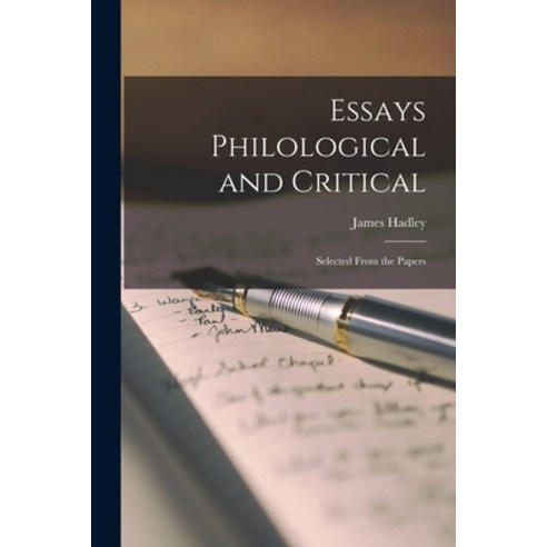 (영문도서) Essays Philological and Critical: Selected From the Papers Paperback, Legare Street Press, English, 9781015138841