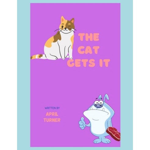 (영문도서) The cat gets it Paperback, Independently Published, English, 9798512160763