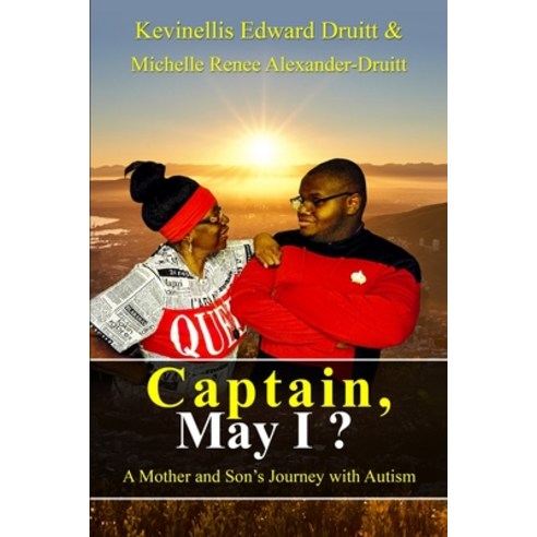 (영문도서) Captain May I ?: A Mother and Son''s Journey with Autism Paperback, Independently Published, English, 9798374891133