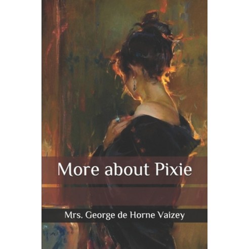 More about Pixie Paperback, Independently Published, English, 9798583925148