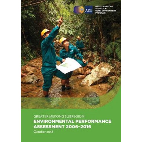 Greater Mekong Subregion Environmental Performance Assessment 2006-2016 Paperback, Asian Development Bank