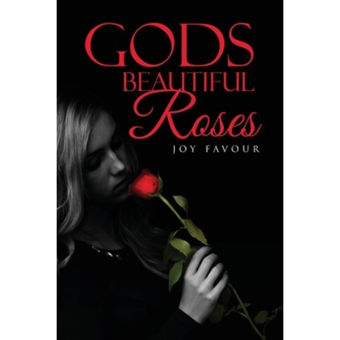 God''s Beautiful Roses Paperback, Joy Favour, English, 9781914078538