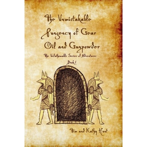 (영문도서) The Unmistakable Pungency of Gear Oil and Gunpowder Paperback, Independently Published, English, 9798629529750