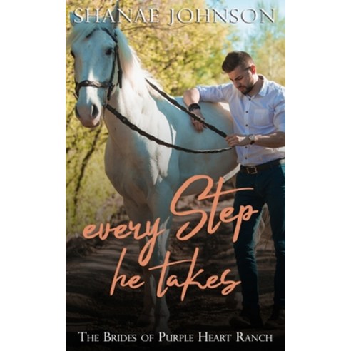 Every Step He Takes Paperback, Those Johnson Girls, English, 9781954181076