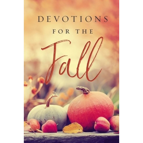 Devotions for the Fall Hardcover, Thomas Nelson