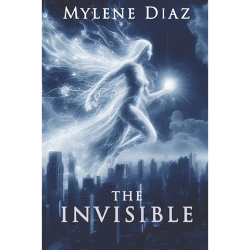 (영문도서) The Invisible: The one who stands by you to protect you but you could not see. Paperback, Independently Published, English, 9798323609970