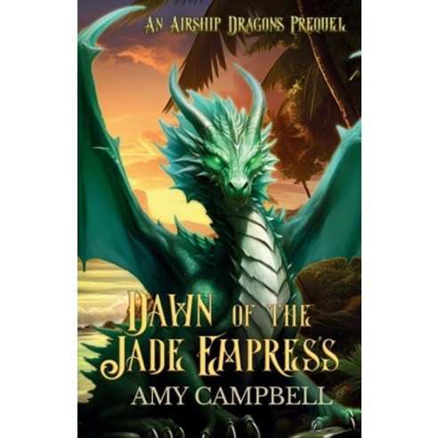 (영문도서) Dawn of the Jade Empress Paperback, Legend Has It LLC, English, 9781957816968