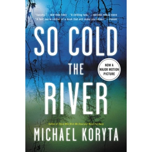(영문도서) So Cold the River Paperback, Back Bay Books, English, 9780316053648