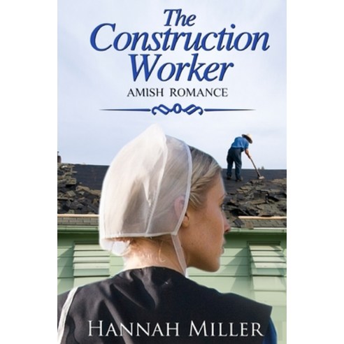 (영문도서) The Construction Worker Paperback, Independently Published, English, 9798642485255