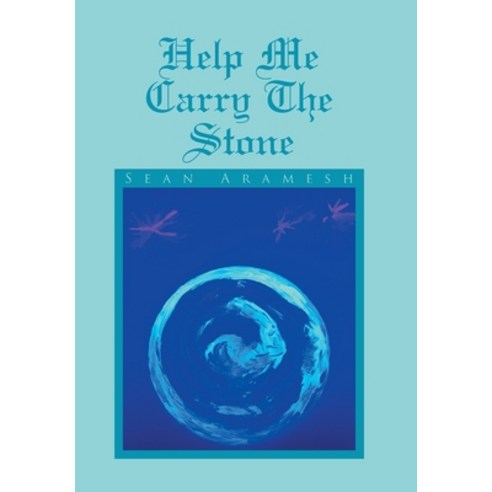 Help Me Carry the Stone Hardcover, Xlibris Us, English, 9781664142862
