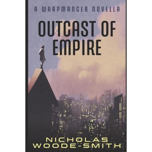 Outcast of Empire: A Warpmancer Story Paperback, Independently Published, English, 9781973185543