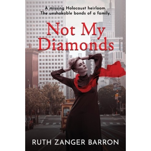 Not My Diamonds: A Missing Holocaust Heirloom. The Unshakable Bonds of Family. Paperback, Independently Published, English, 9798570340985