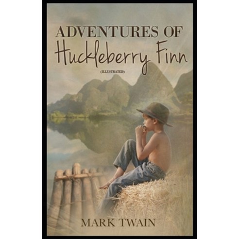 (영문도서) Adventures of Huckleberry Finn: (Illustrated) Paperback, Independently Published, English, 9798423493301