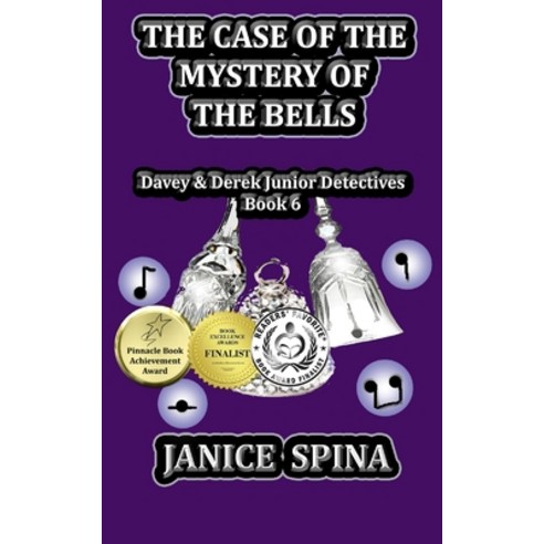 (영문도서) The Case of the Mystery of the Bells: Davey & Derek Junior Detectives Book 6 Paperback, Janice Spina, English, 9781732528819
