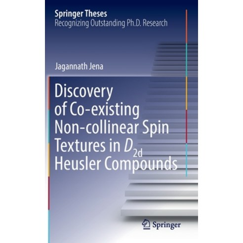 (영문도서) Discovery of Co-Existing Non-Collinear Spin Textures in D&#8322;&#8340; Heusler Compounds Hardcover, Springer, English, 9783031039096