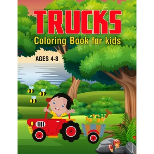 Truck coloring book for kids ages 4-8: Cars trucks Coloring Book with Monster Fire Trucks Dump Truc... Paperback, Independently Published, English, 9798558646023