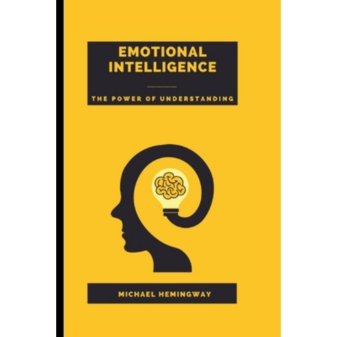 (영문도서) Emotional Intelligence: The power of Comprehension Paperback, Independently Published, English, 9798371139221